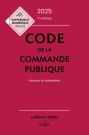 Code de la commande publique 2025, annoté et commenté